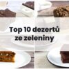 To 10 dezertů ze zeleniny