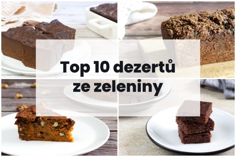 To 10 dezertů ze zeleniny