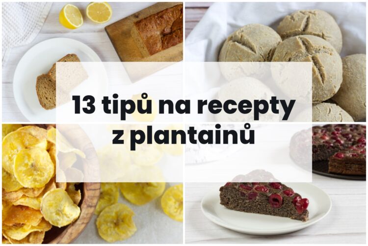 13 tipů na recepty z plantainů